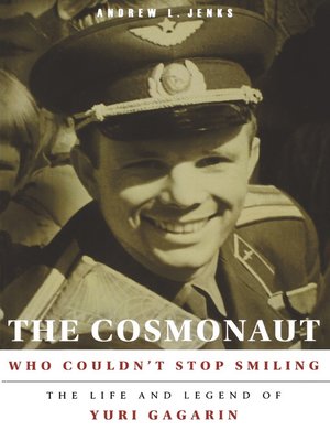 cover image of The Cosmonaut Who Couldn't Stop Smiling
